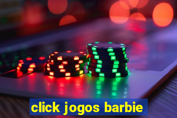 click jogos barbie