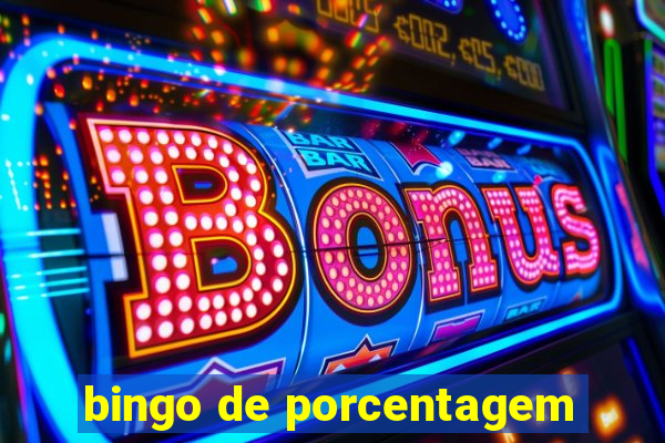 bingo de porcentagem