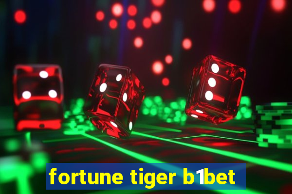 fortune tiger b1bet