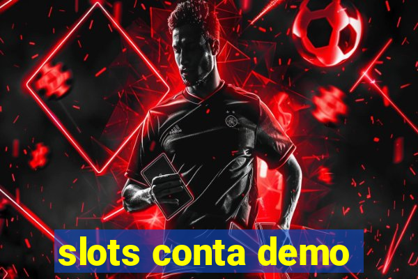 slots conta demo