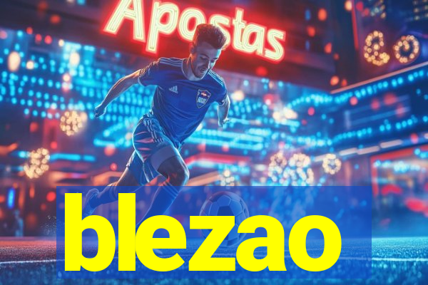 blezao