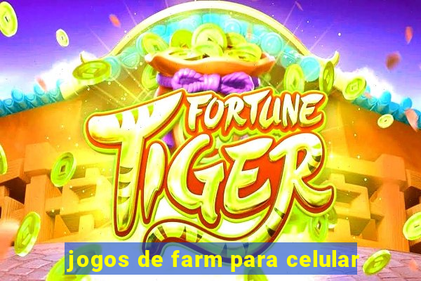 jogos de farm para celular