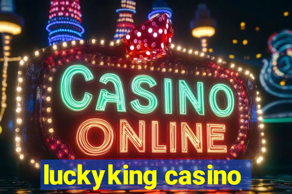 luckyking casino