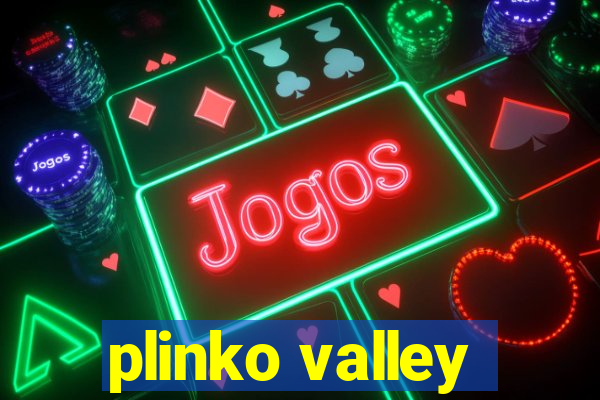 plinko valley