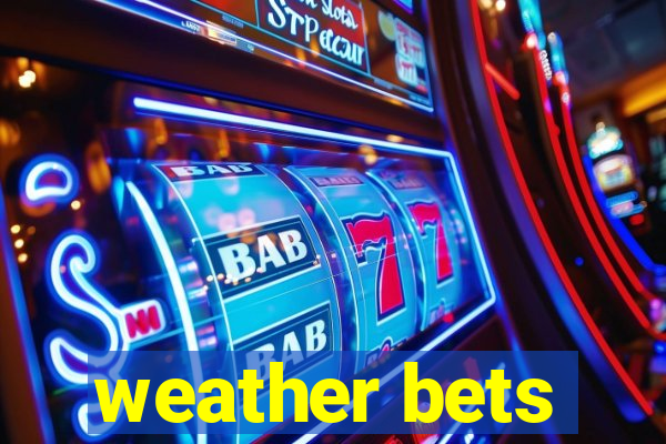 weather bets