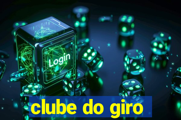 clube do giro