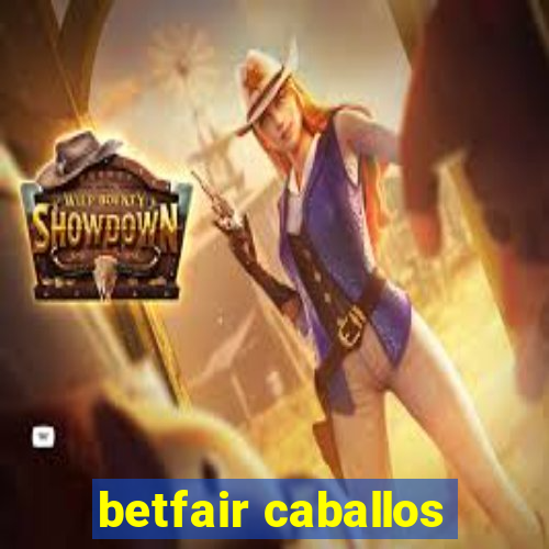 betfair caballos