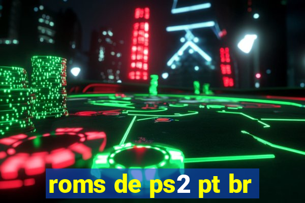 roms de ps2 pt br