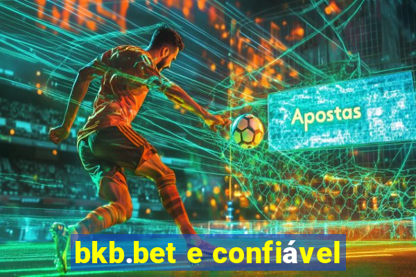 bkb.bet e confiável