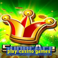 play casino games