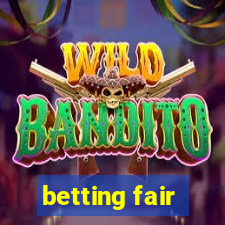 betting fair