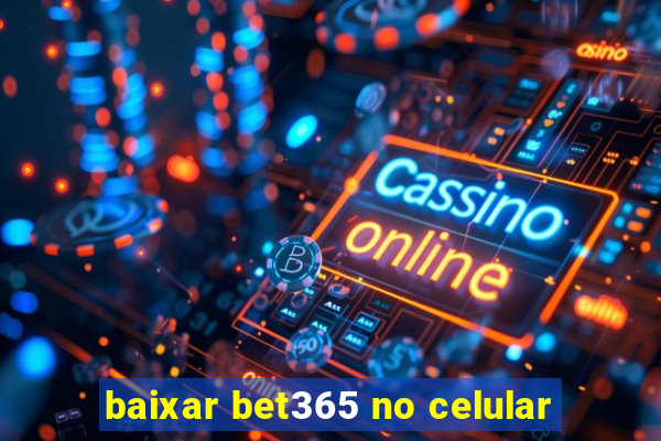 baixar bet365 no celular