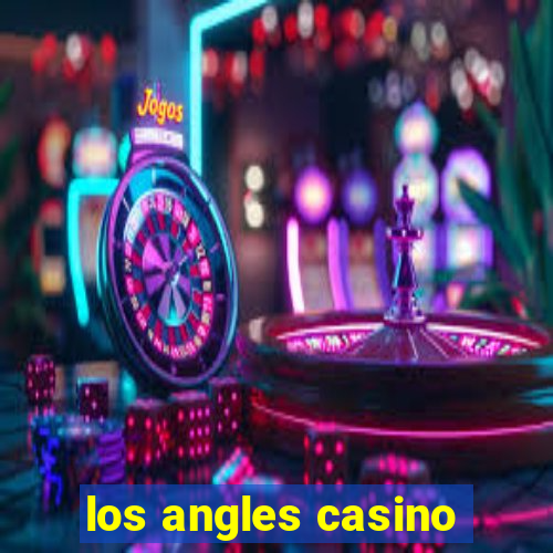 los angles casino