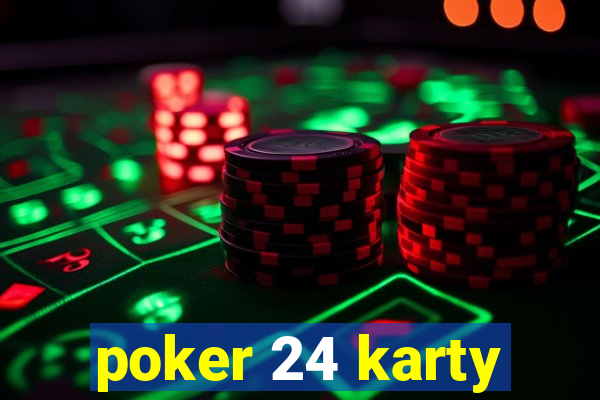 poker 24 karty