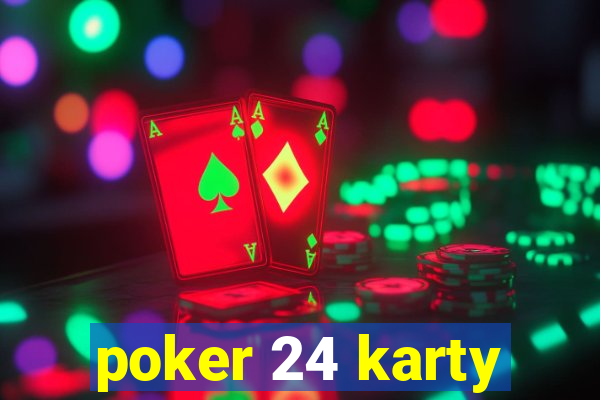 poker 24 karty