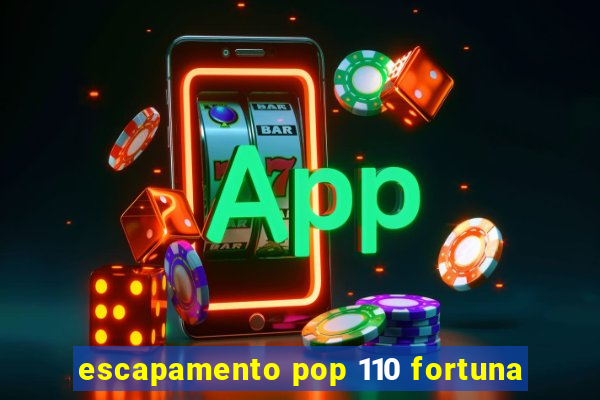 escapamento pop 110 fortuna