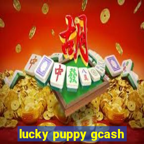 lucky puppy gcash