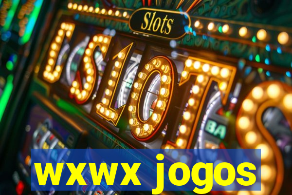 wxwx jogos