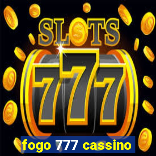 fogo 777 cassino