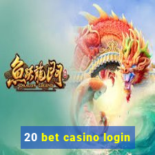 20 bet casino login