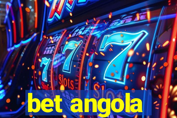 bet angola