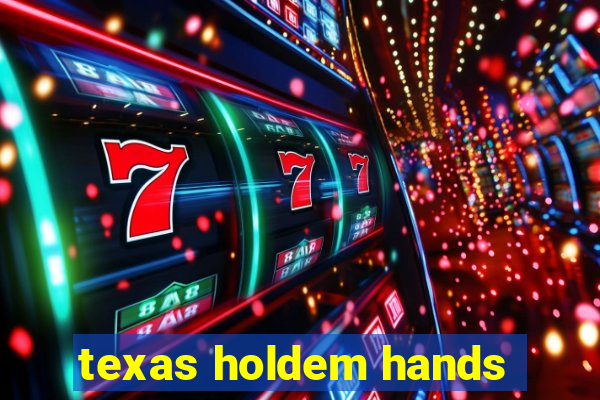 texas holdem hands