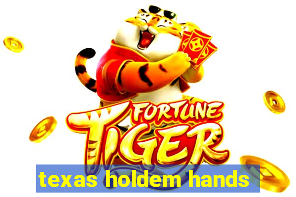 texas holdem hands