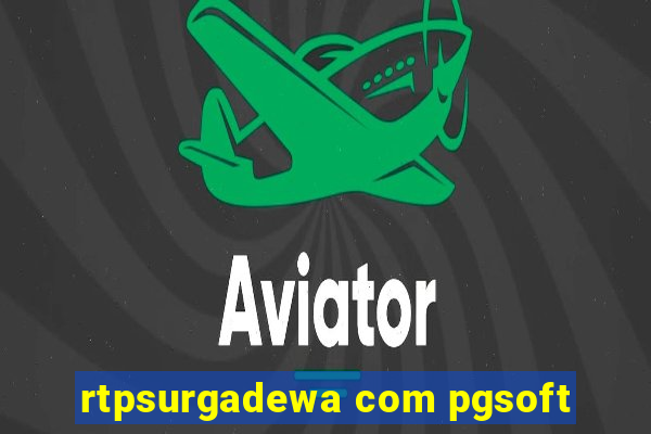 rtpsurgadewa com pgsoft