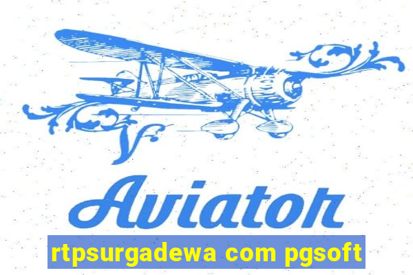 rtpsurgadewa com pgsoft