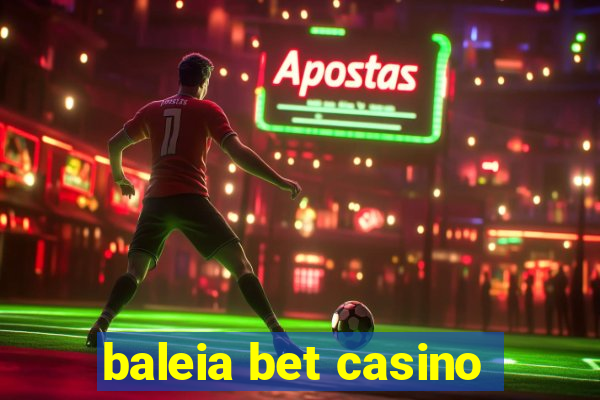 baleia bet casino