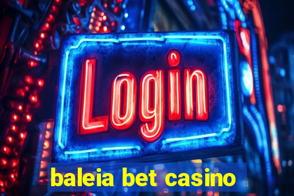 baleia bet casino