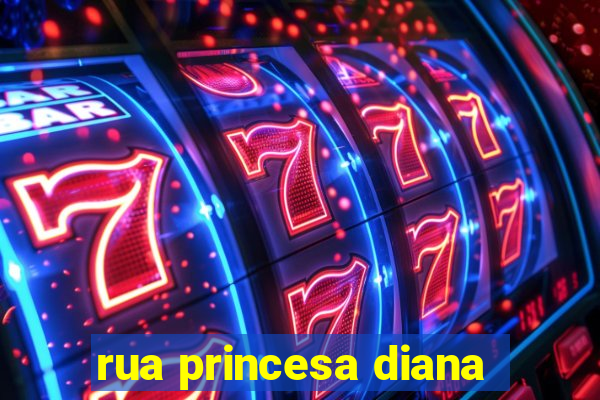 rua princesa diana