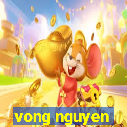 vong nguyen