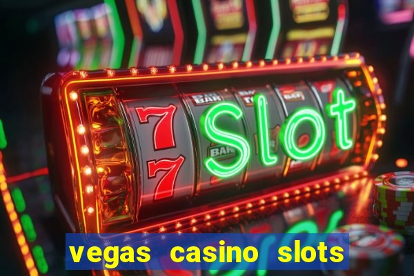 vegas casino slots - mega win