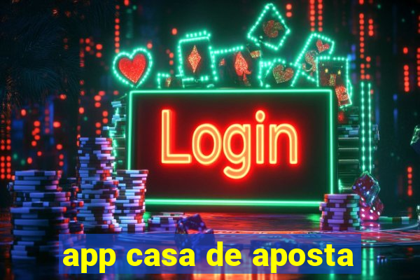 app casa de aposta