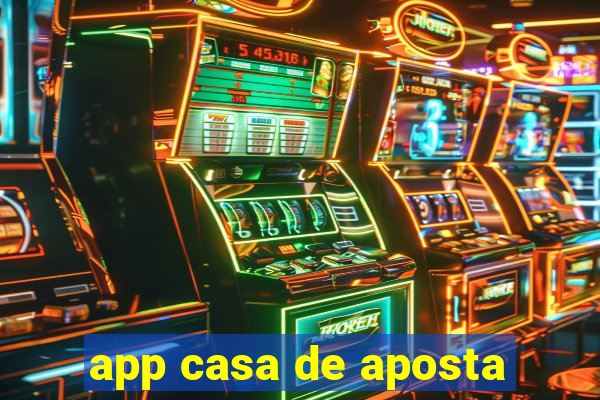 app casa de aposta