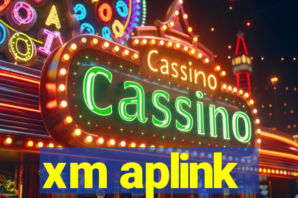 xm aplink