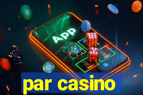 par casino