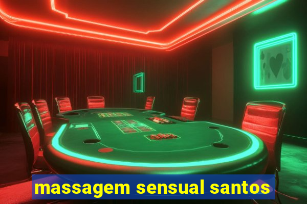 massagem sensual santos