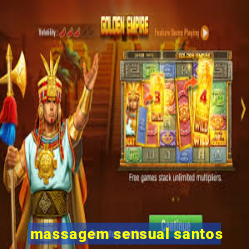 massagem sensual santos