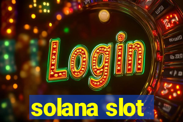 solana slot