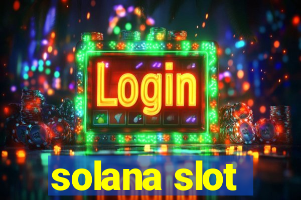 solana slot