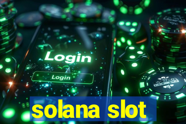 solana slot