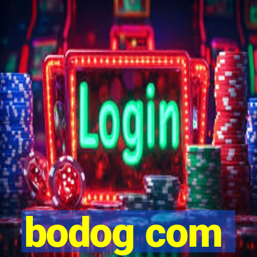 bodog com