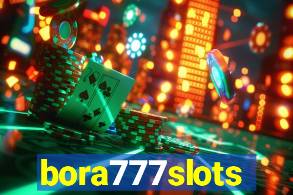 bora777slots