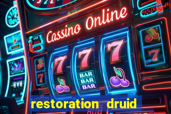 restoration druid best in slot