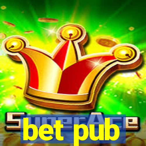 bet pub