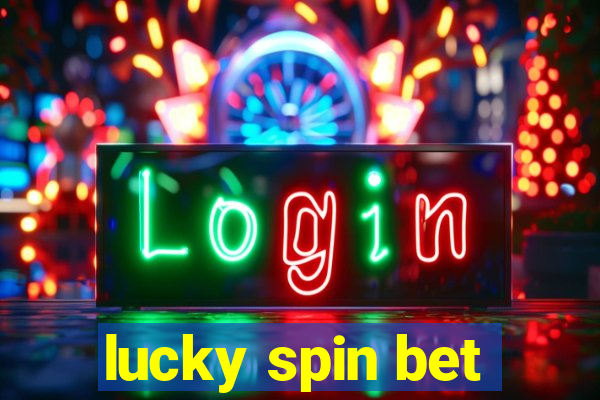 lucky spin bet