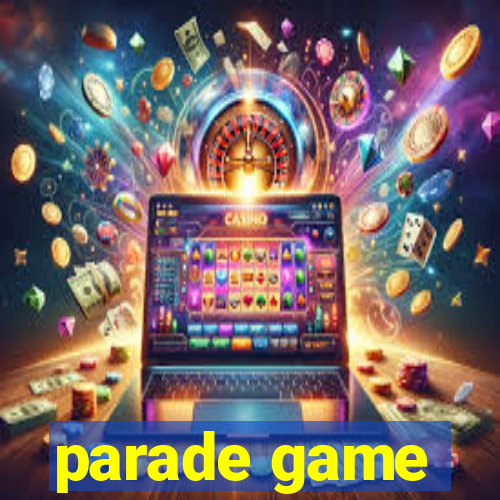 parade game