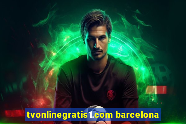 tvonlinegratis1.com barcelona